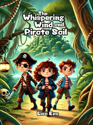 cover image of The Whispering Wind and Pirate Sail